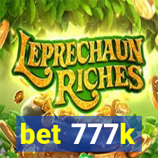 bet 777k